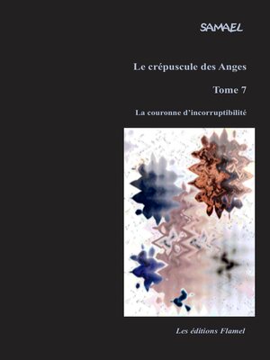cover image of Le crépuscule des Anges, tome 7